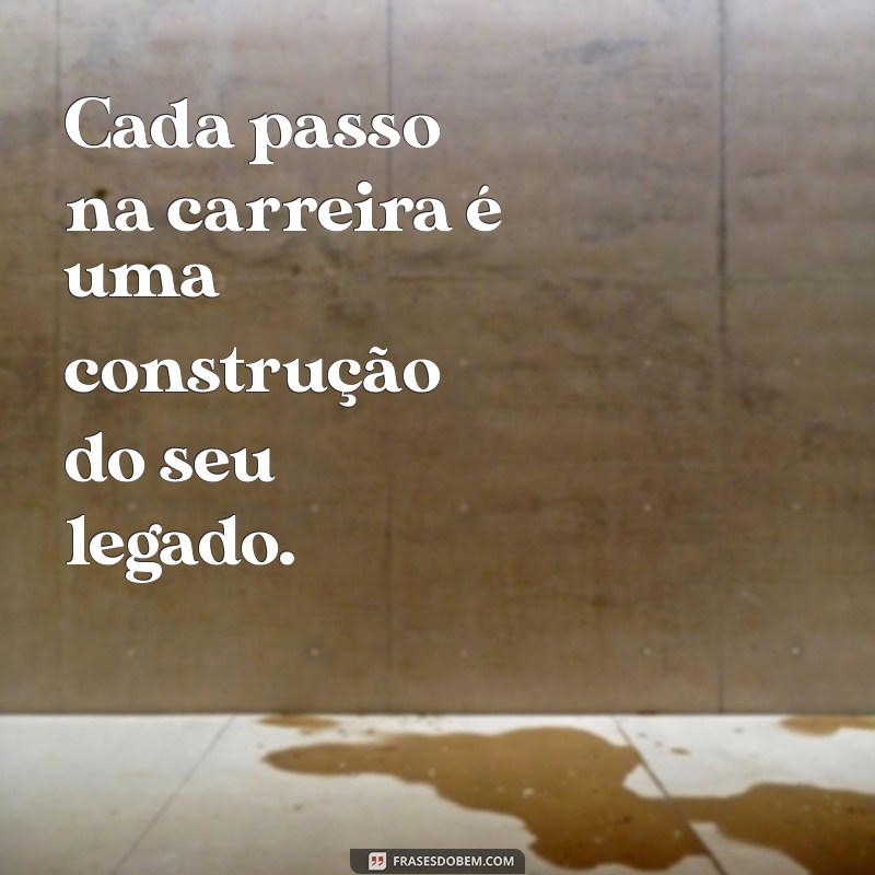 Frases Inspiradoras sobre Profissões: Motive sua Carreira com Palavras 