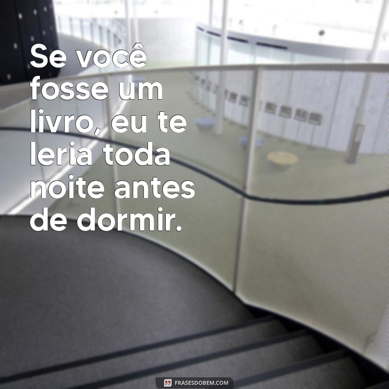 As Melhores Frases Cantadas Engraçadas para Arrancar Sorrisos 