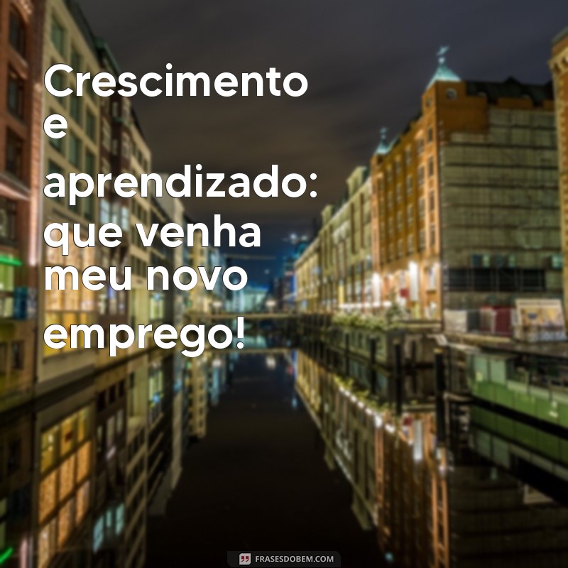 Mensagens Inspiradoras para Celebrar seu Novo Emprego 