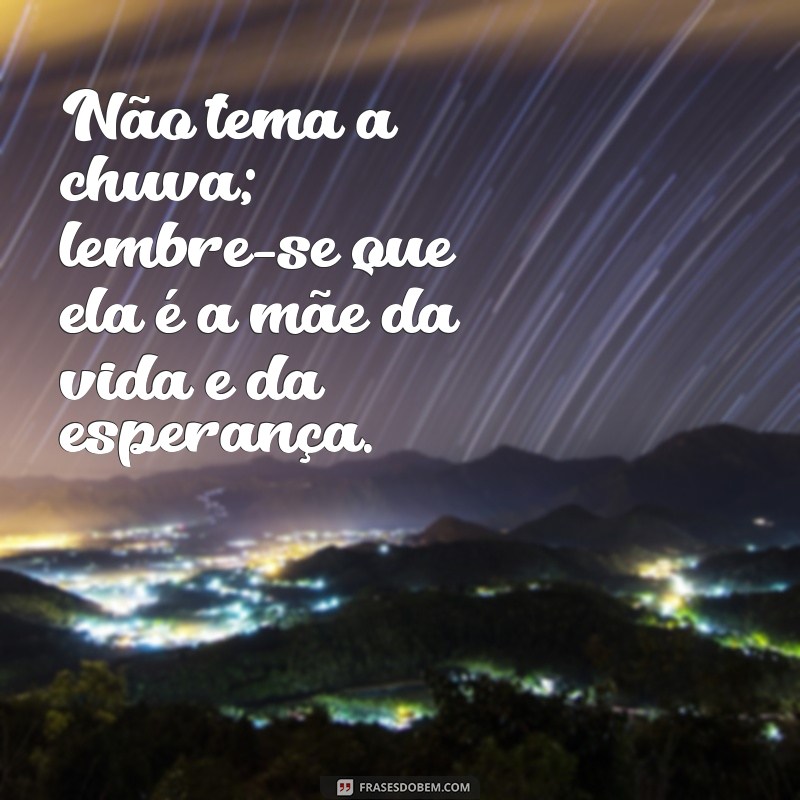 Frases Motivacionais para Enfrentar Dias de Chuva com Positividade 