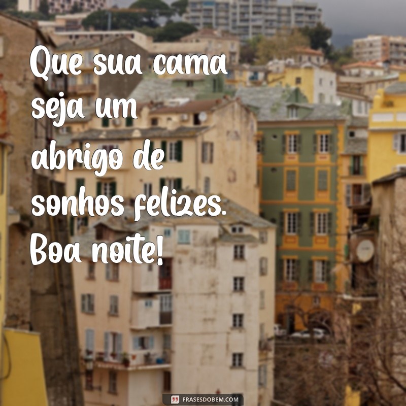 21 Frases Inspiradoras para Desejar uma Boa Noite e Acalmar a Mente 