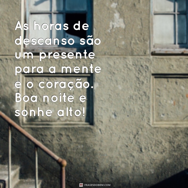 Imagens Inspiradoras de Boa Noite: Frases para Encerrar o Dia com Positividade 