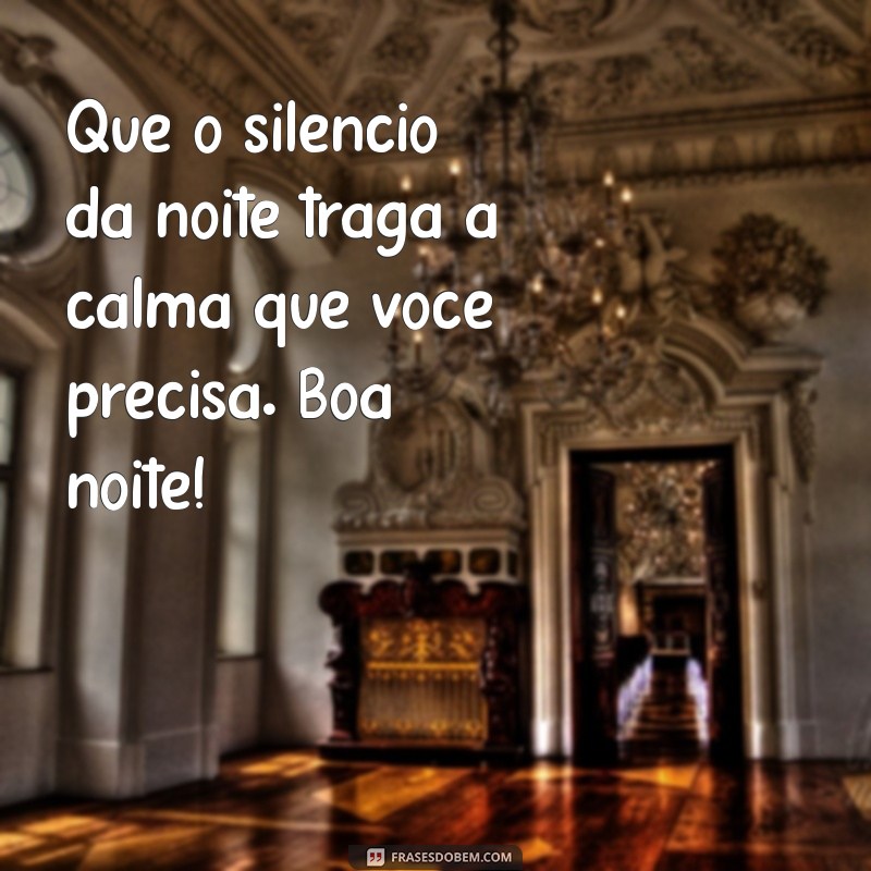 Imagens Inspiradoras de Boa Noite: Frases para Encerrar o Dia com Positividade 