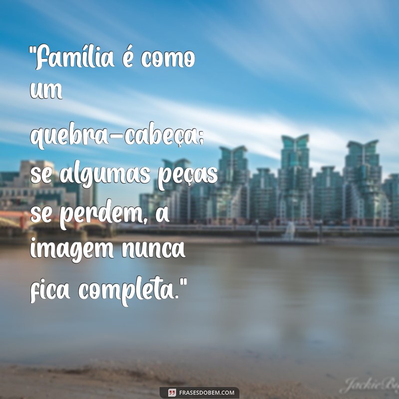 frases de indireta para família desunida 