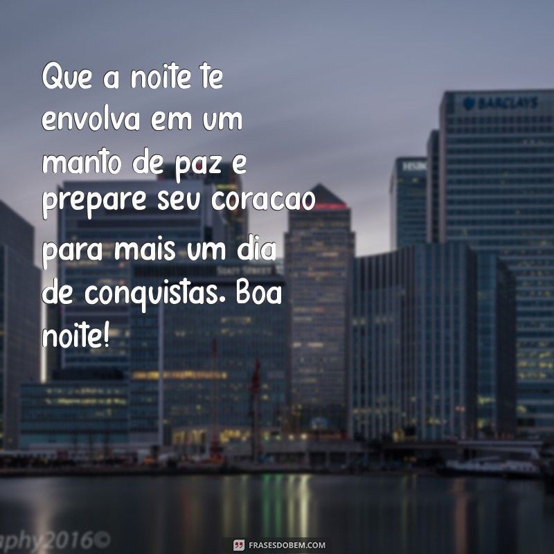 Mensagens de Boa Noite: Inspire Esperança e Tranquilidade Antes de Dormir 