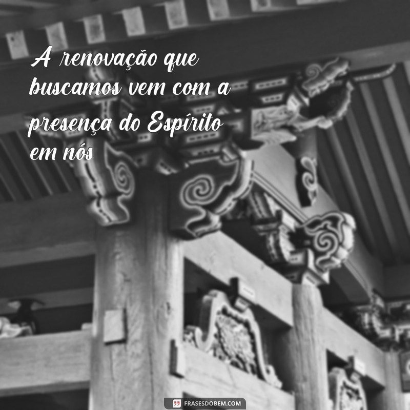 Frases Inspiradoras para Celebrar Pentecostes: Reflexões e Mensagens 