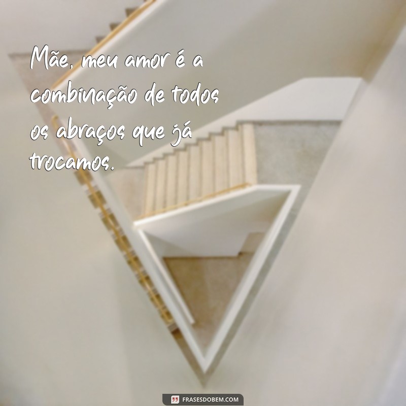 29 Frases Emocionantes para Celebrar o Amor de Mãe 