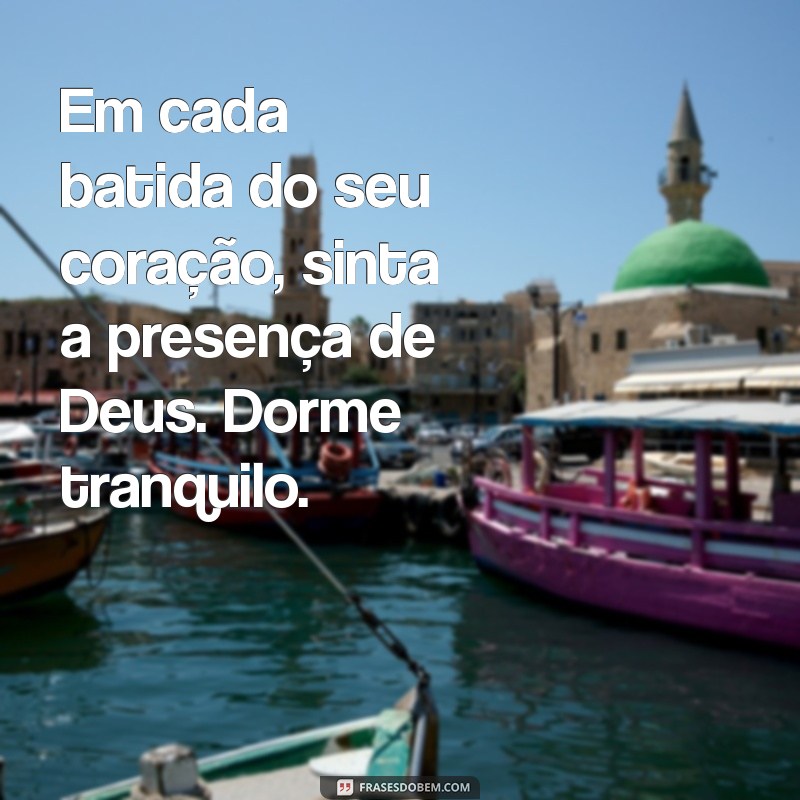 Frases Reconfortantes para Dormir em Paz com Deus 