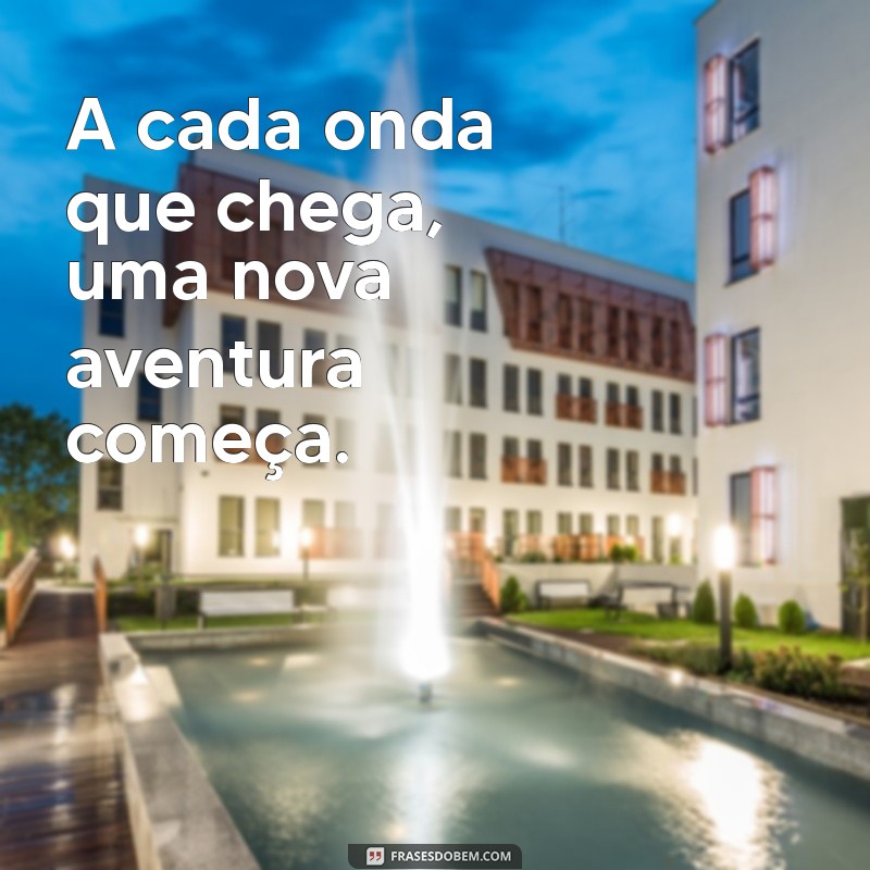 Frases Inspiradoras para Acompanhar Suas Fotos na Praia 