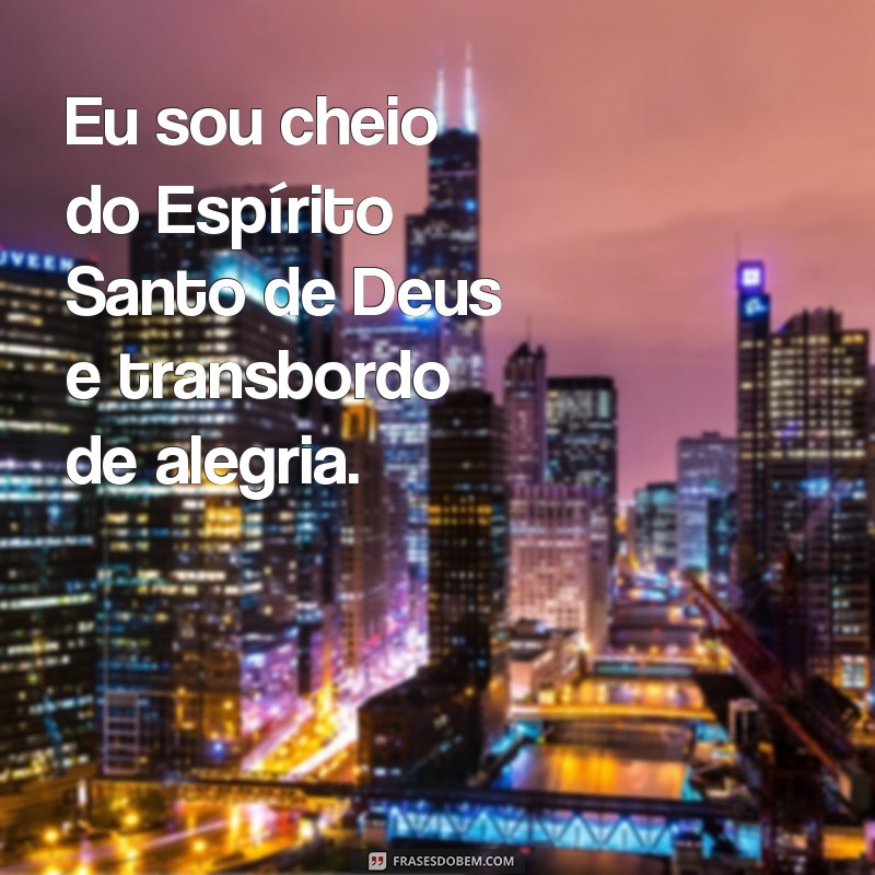 Descubra as melhores frases do Espírito Santo de Deus para inspirar sua vida 