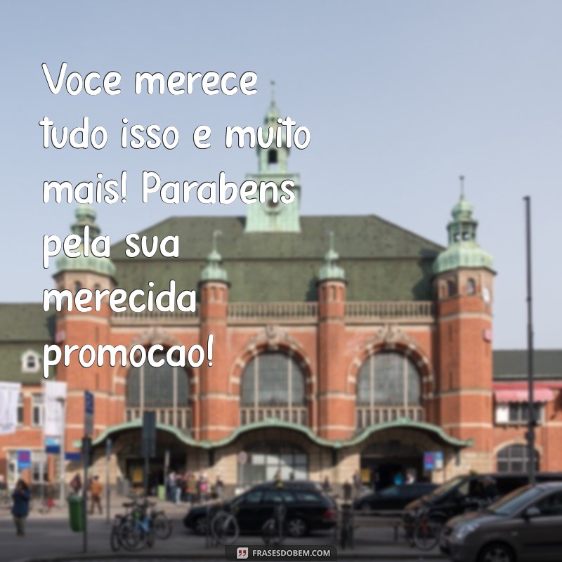 Como Parabenizar Alguém pela Promoção: Mensagens e Dicas Inspiradoras 