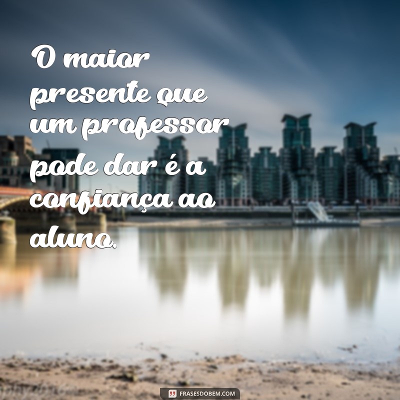 Inspire Seus Alunos: 30 Frases Motivacionais para Professores 