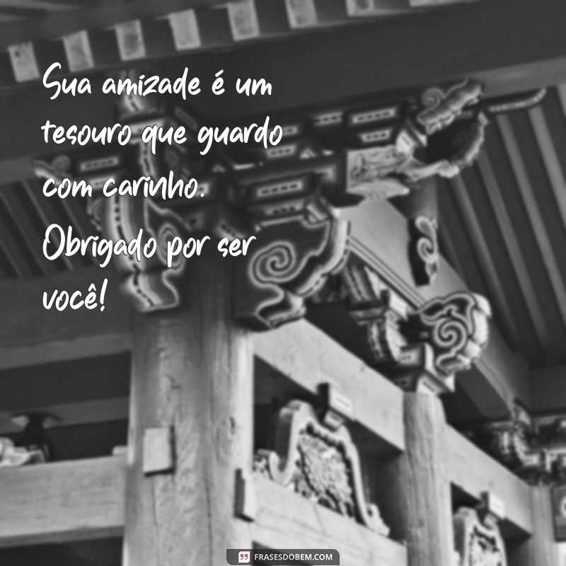 Frases Inspiradoras de Gratidão para Celebrar a Amizade 