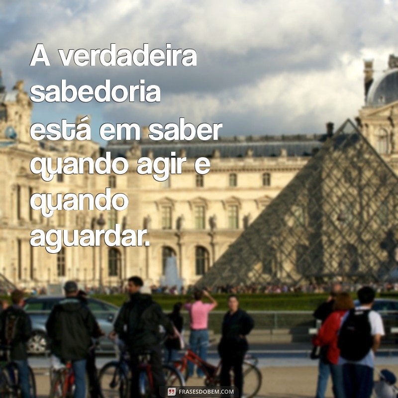 Como Saber Esperar: A Arte da Paciência e Seus Benefícios 