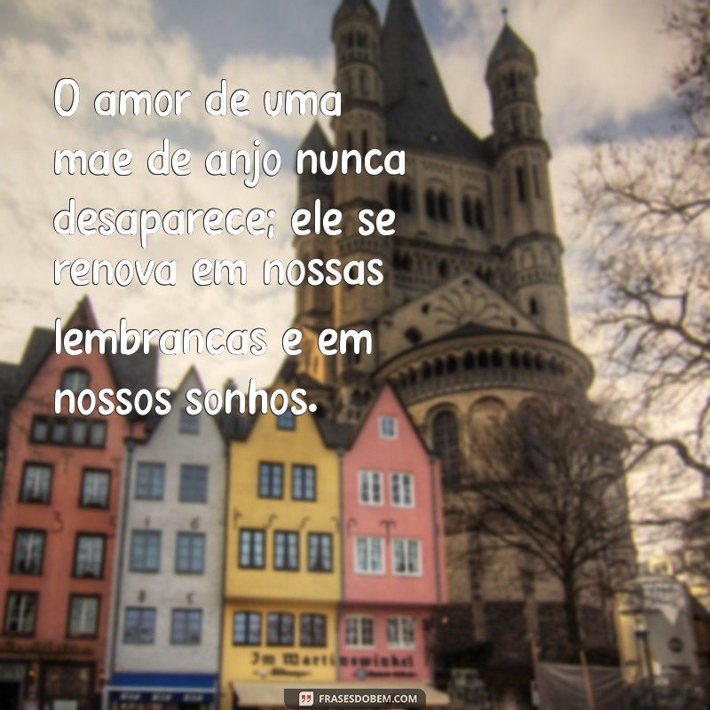 Como Escrever uma Mensagem Emocionante para uma Mãe de Anjo: Dicas e Exemplos 