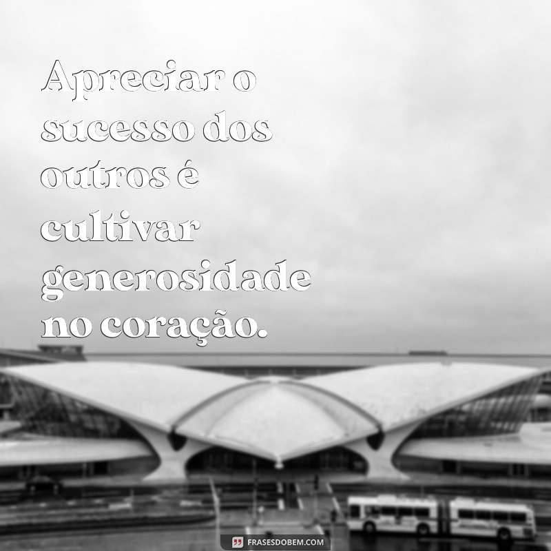 Frases Poderosas para Enfrentar a Inveja e Fortalecer sua Autoestima 