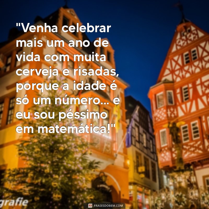 frases engraçadas para convite de aniversário boteco 