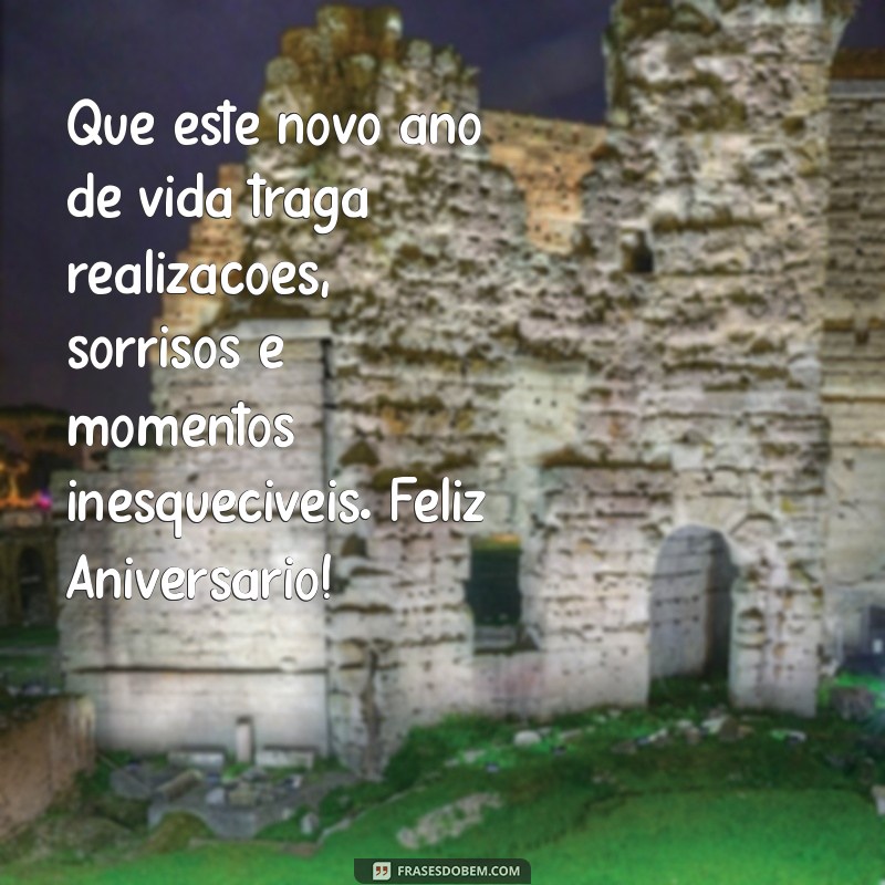 texto de aniversário cunhado Que este novo ano de vida traga realizações, sorrisos e momentos inesquecíveis. Feliz Aniversário!