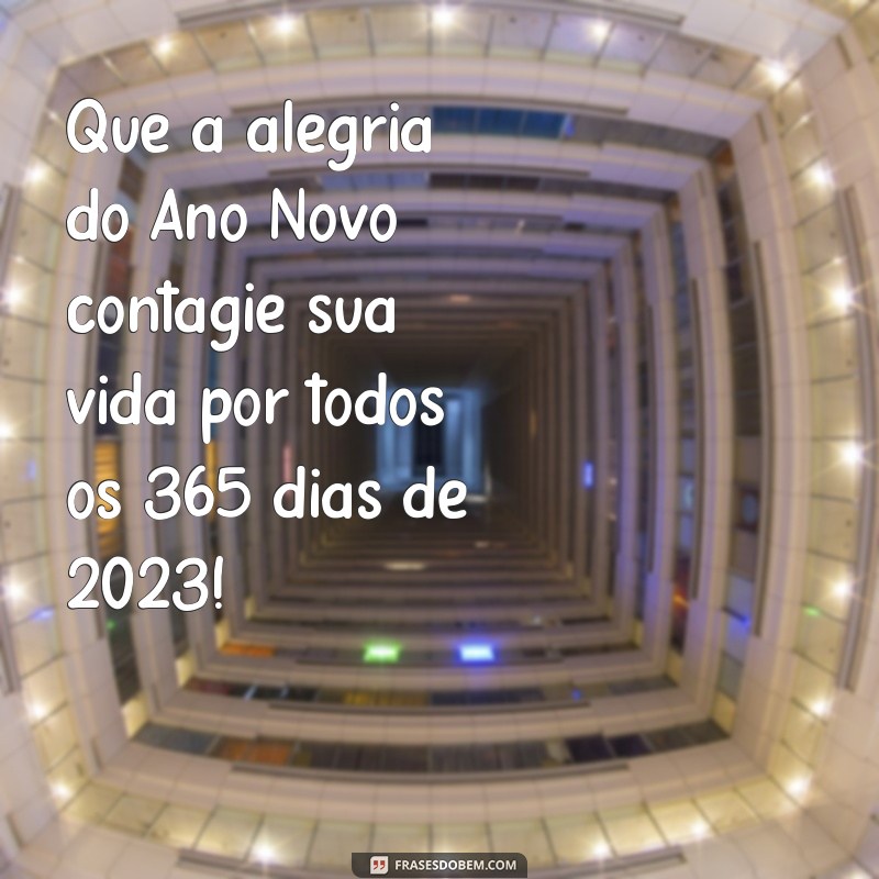 Mensagens Inspiradoras de Feliz Ano Novo 2023 para Compartilhar no WhatsApp 