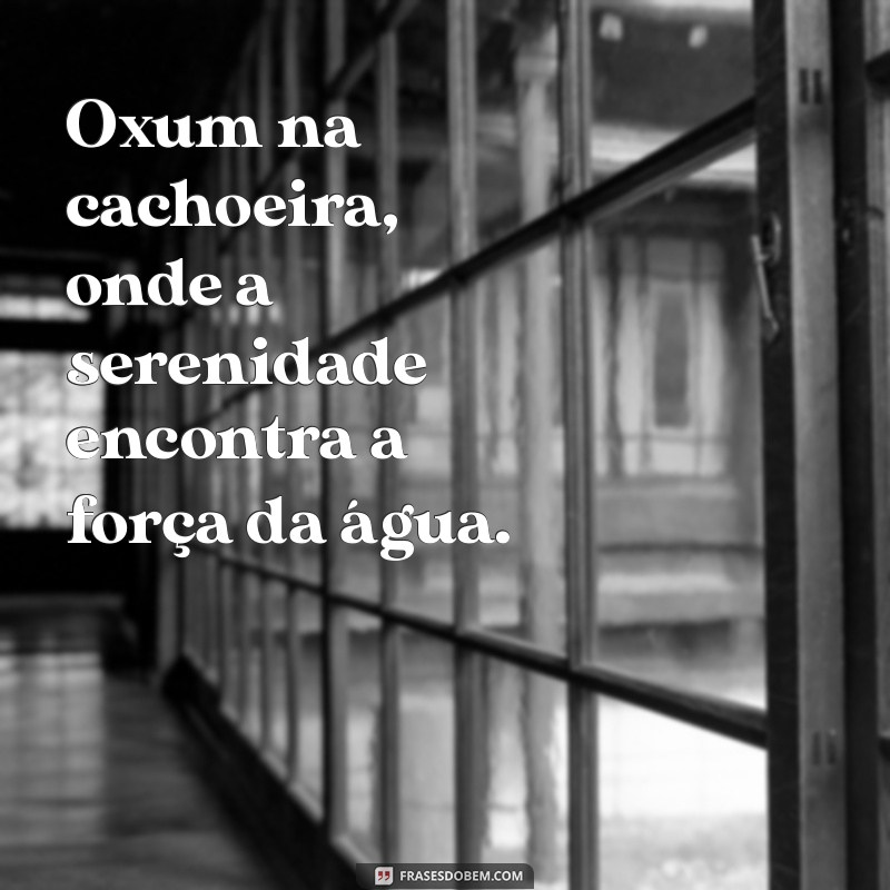 oxum na cachoeira Oxum na cachoeira, onde a serenidade encontra a força da água.