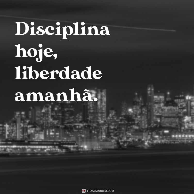 Frases Curtas sobre Disciplina: Inspiração para Transformar sua Vida 