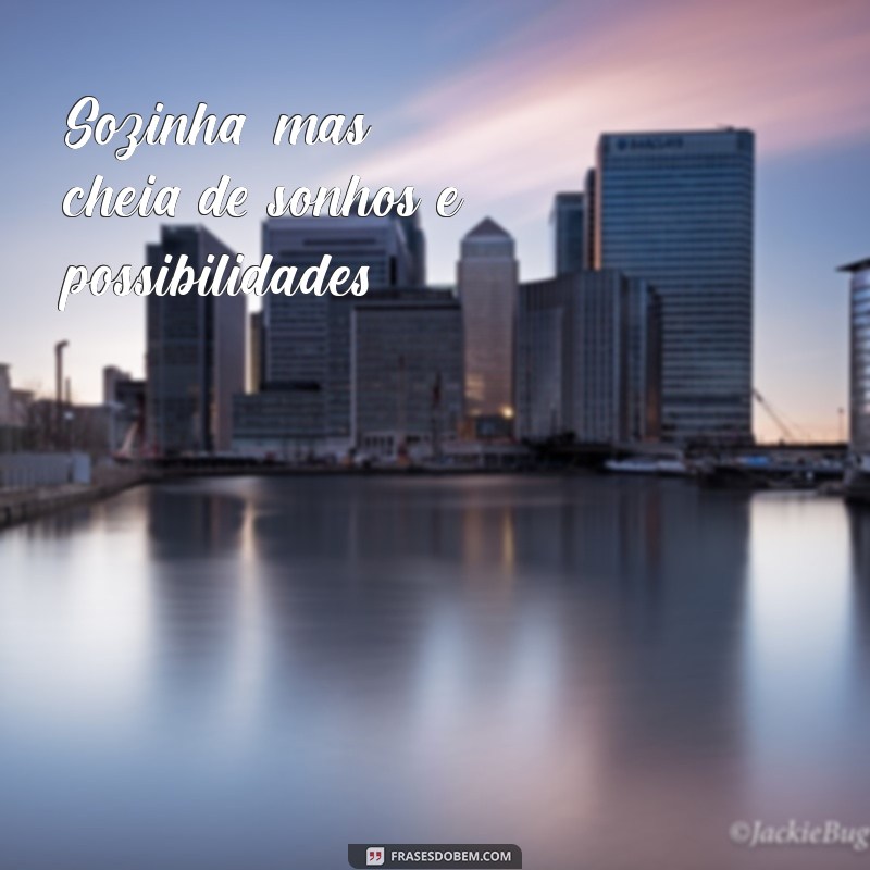 Frases Impactantes para Status de Fotos Sozinhas: Inspire e Compartilhe! 