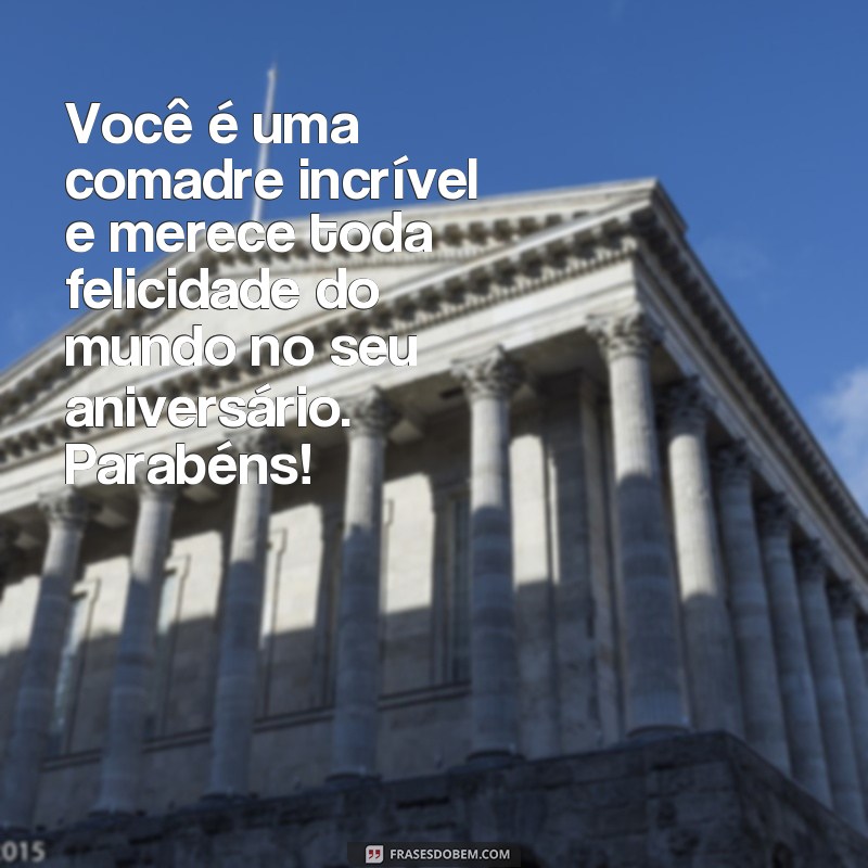 Encante sua comadre amiga com as melhores frases de feliz aniversário 