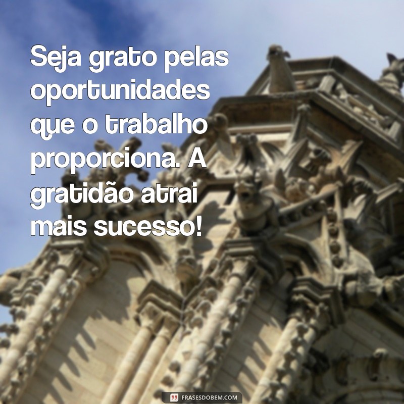 Mensagens Motivacionais Poderosas para Impulsionar Seu Desempenho no Trabalho 