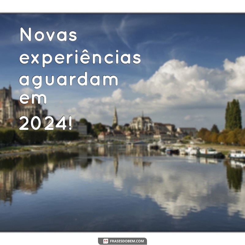 Frases Curtas de Ano Novo 2024: Mensagens Inspiradoras para Celebrar a Virada 