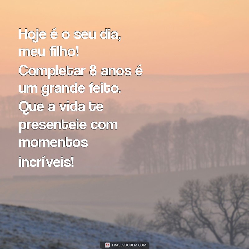 Mensagens Emocionantes para Aniversário de 8 Anos do Seu Filho 