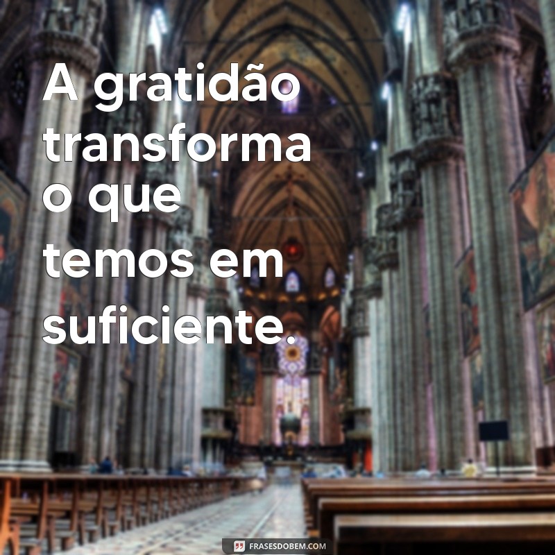 As 20 Frases Mais Lindas do Mundo para Inspirar Seu Dia 