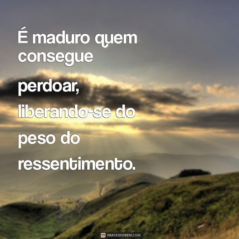 Desenvolvendo Maturidade: Frases Inspiradoras para Refletir e Crescer 