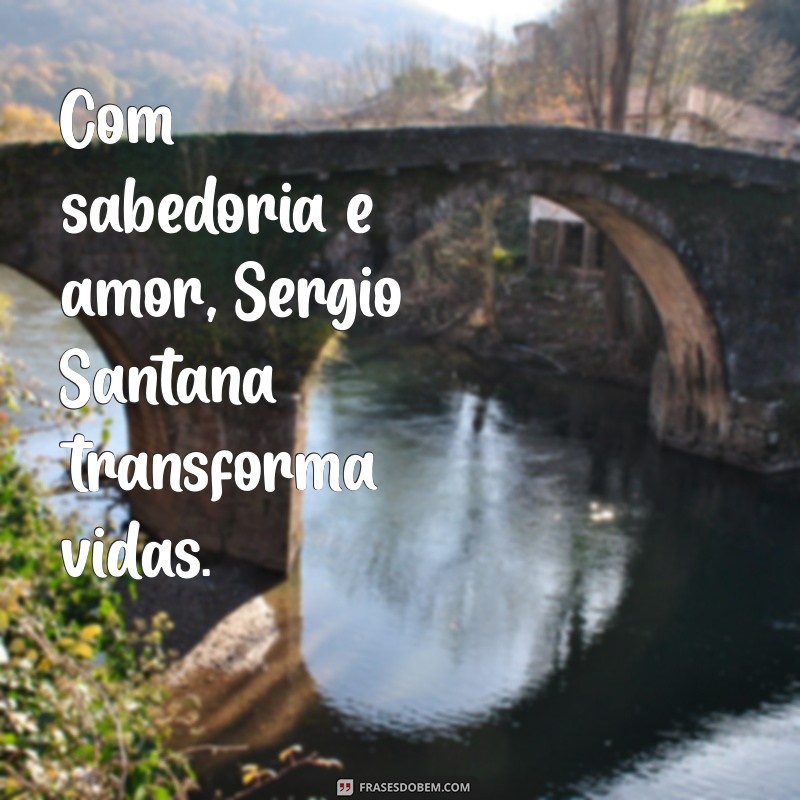 Descubra a Trajetória Inspiradora de Sérgio Santana: Conquistas e Legado 