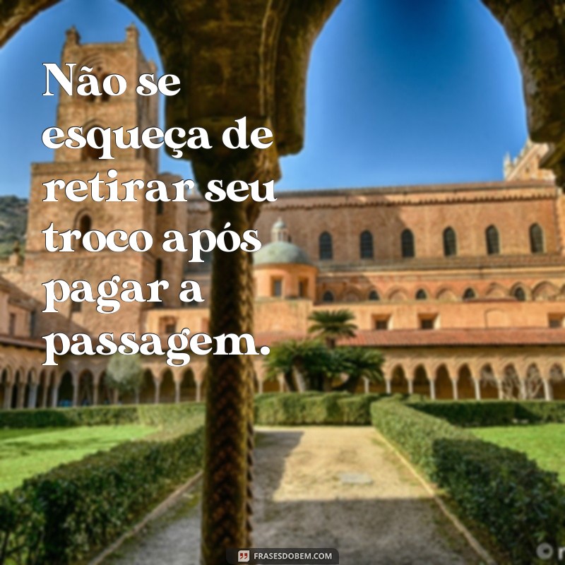 Descubra as melhores frases de ônibus para inspirar sua viagem 