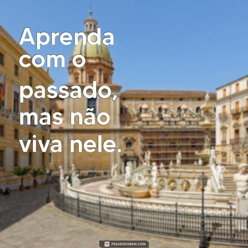 Frases Inspiradoras para Ser Melhor a Cada Dia: Transforme Sua Vida 