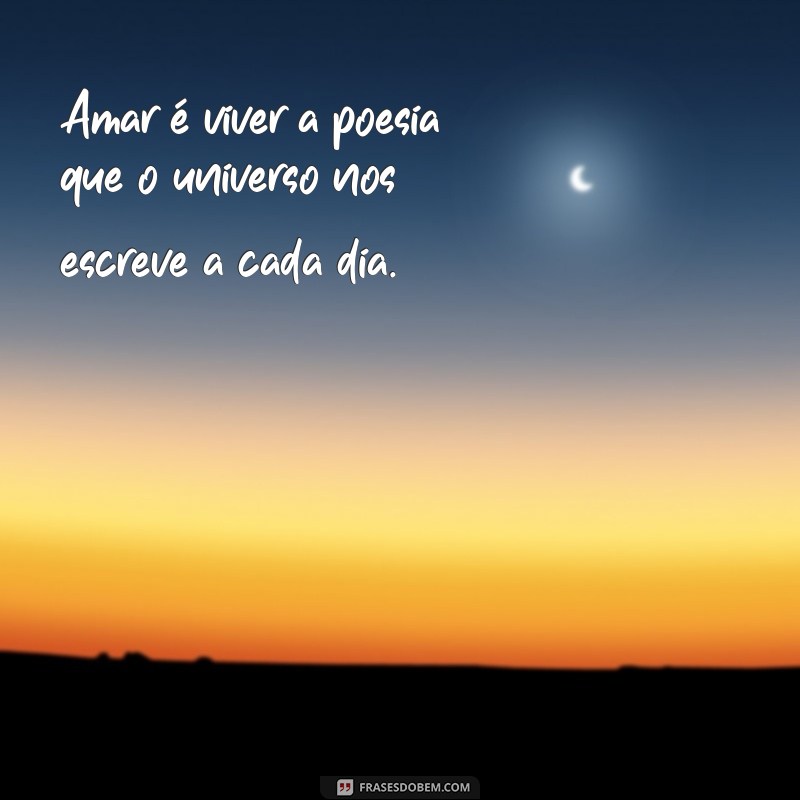 Frases Inspiradoras de Amor: Mensagens que Tocam o Coração 