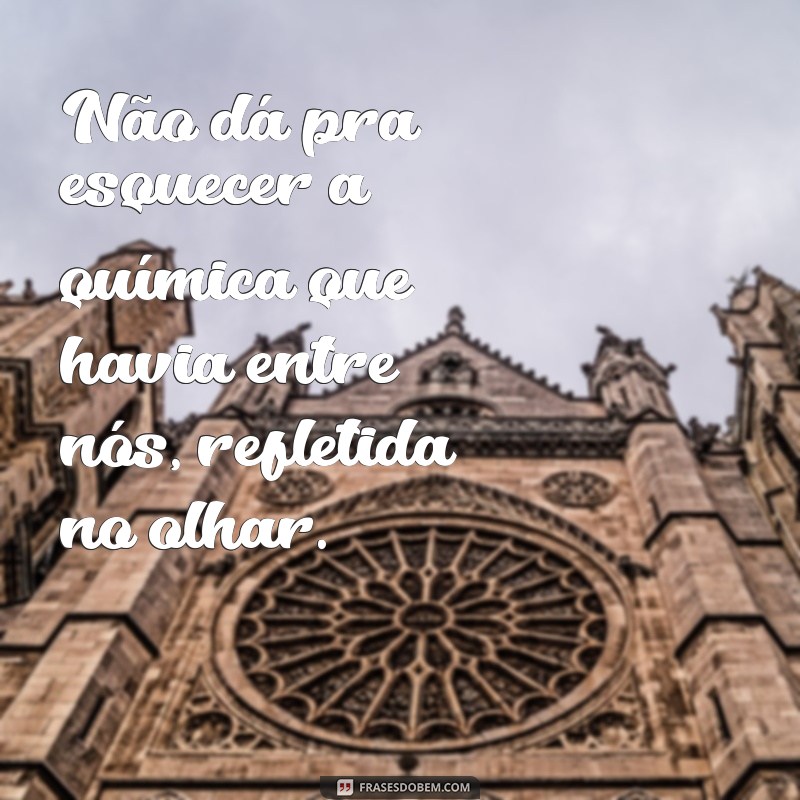 Como os Olhos Podem Marcar Nossas Memórias: A Inesquecível Beleza dos Teus Olhos 