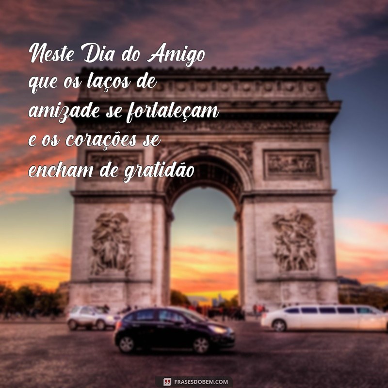 Frases Inspiradoras para Celebrar o Dia do Amigo 