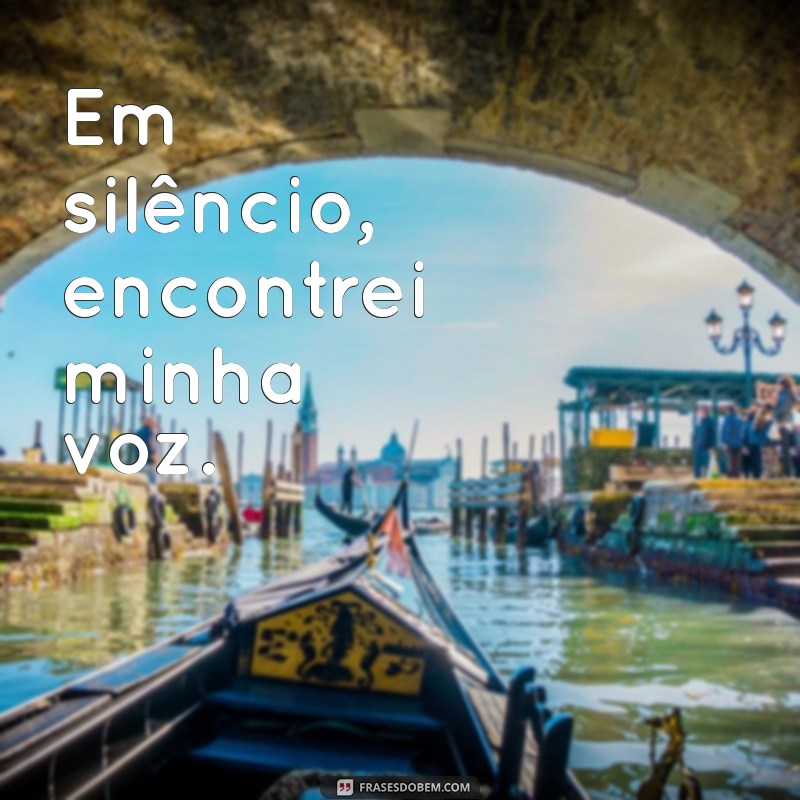 Frases Inspiradoras para Legendar Suas Fotos Sozinha 