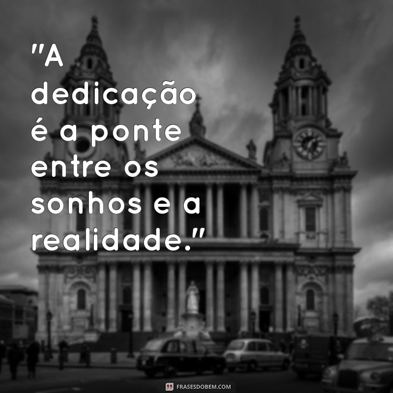 dedicação frases 