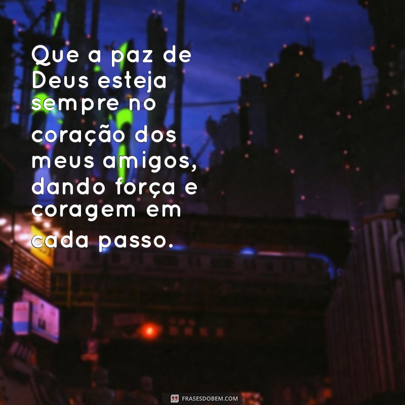 Mensagens Inspiradoras de Proteção de Deus para Compartilhar com Amigos 