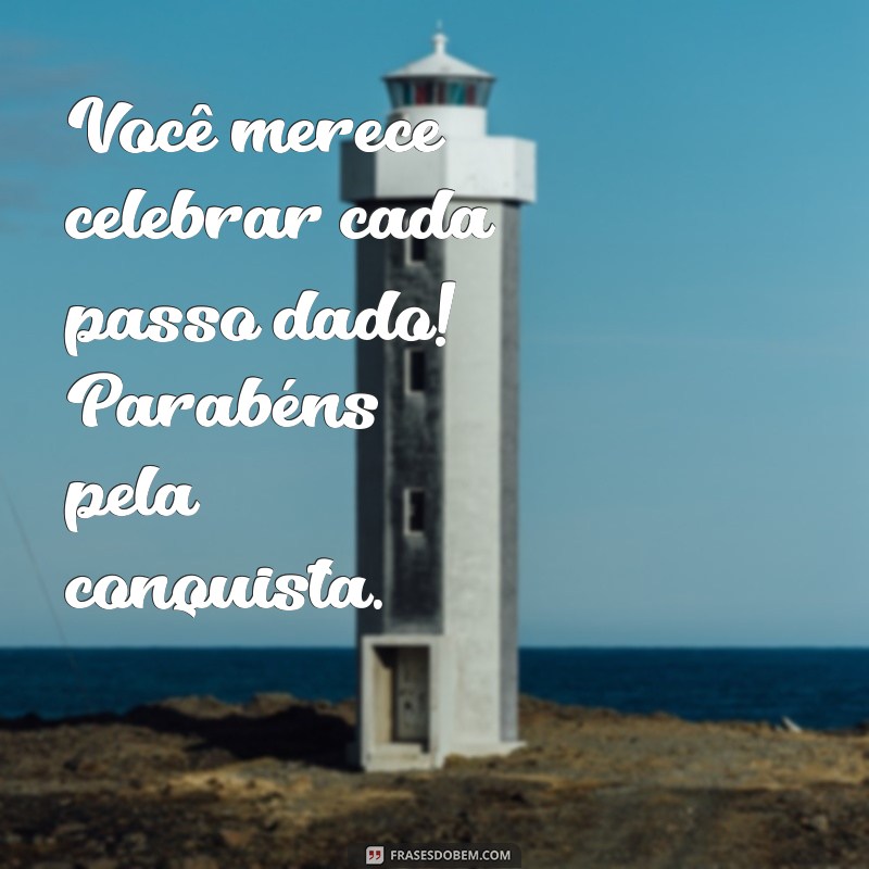 Frases Inspiradoras de Parabéns para Celebrar Conquistas Profissionais 