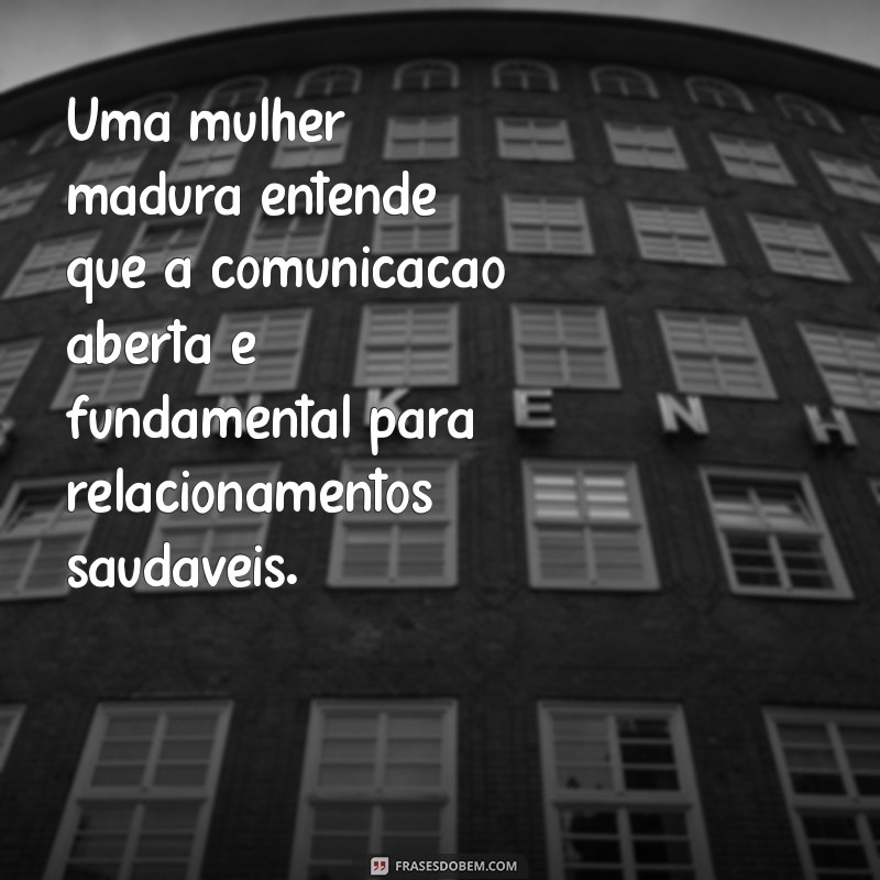 Desenvolvendo a Maturidade Feminina: Reflexões e Mensagens Inspiradoras 