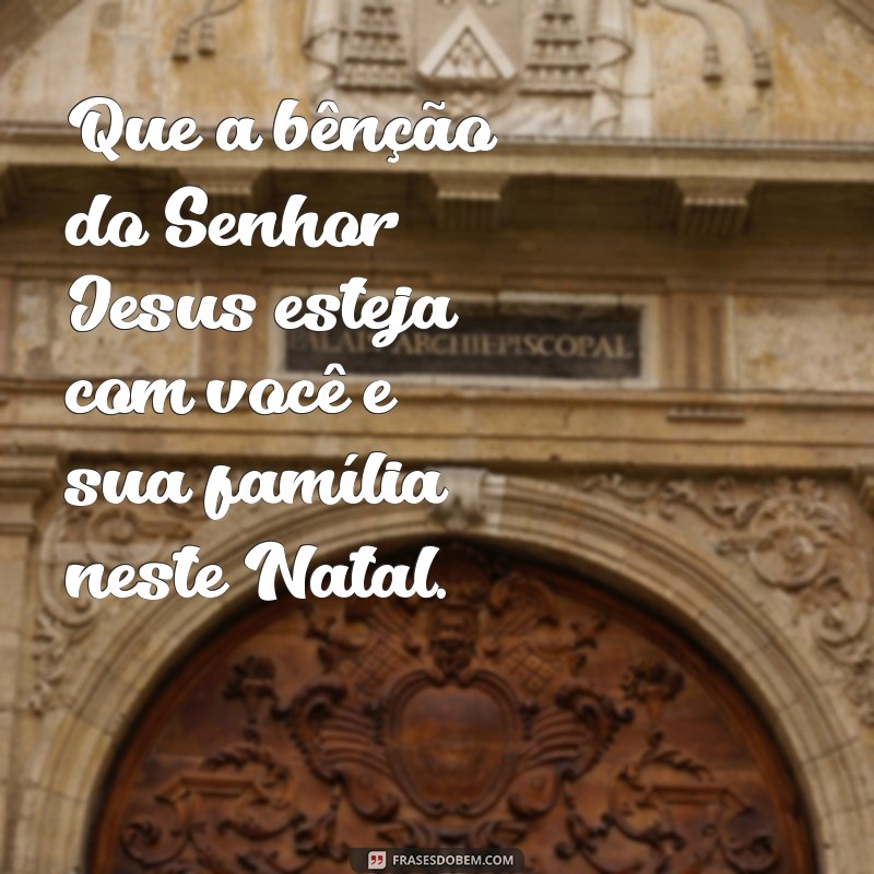 Mensagens de Natal Católicas: Inspirações para Celebrar o Nascimento de Jesus 