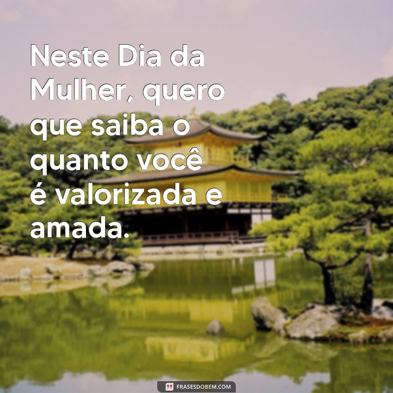 Frases Inspiradoras para Celebrar o Dia da Mulher com Sua Esposa 