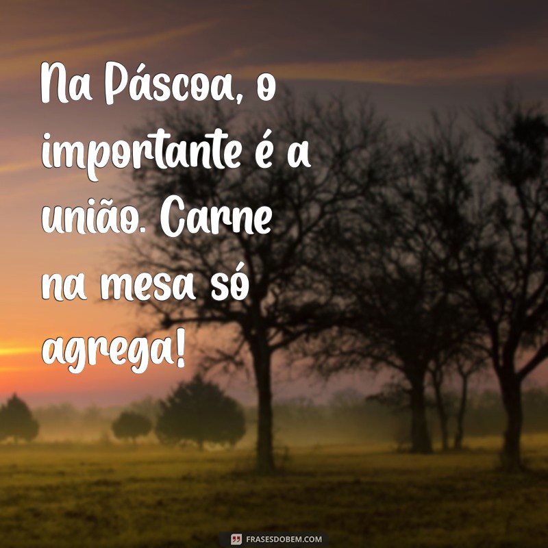 Pode Comer Carne na Páscoa? Descubra o Que Diz a Tradição e a Modernidade 