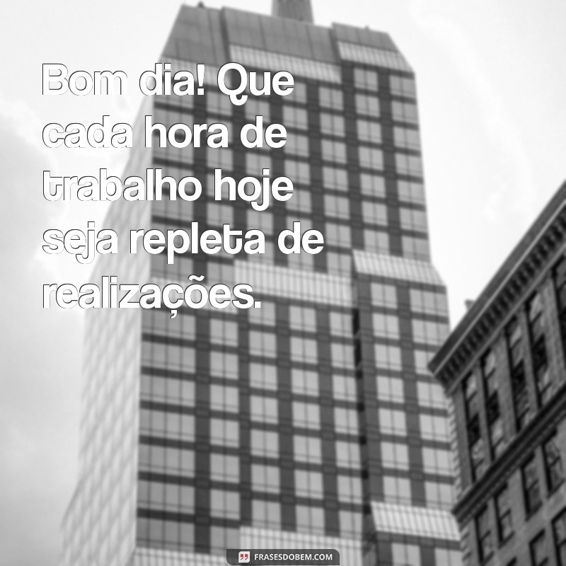 Mensagens de Bom Dia: Inspire Otimismo e Motivação no Trabalho 