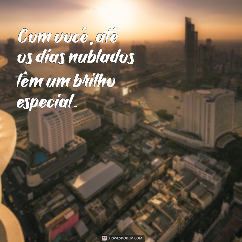 Frases de Amor: Declarações Para Encantar e Inspirar 