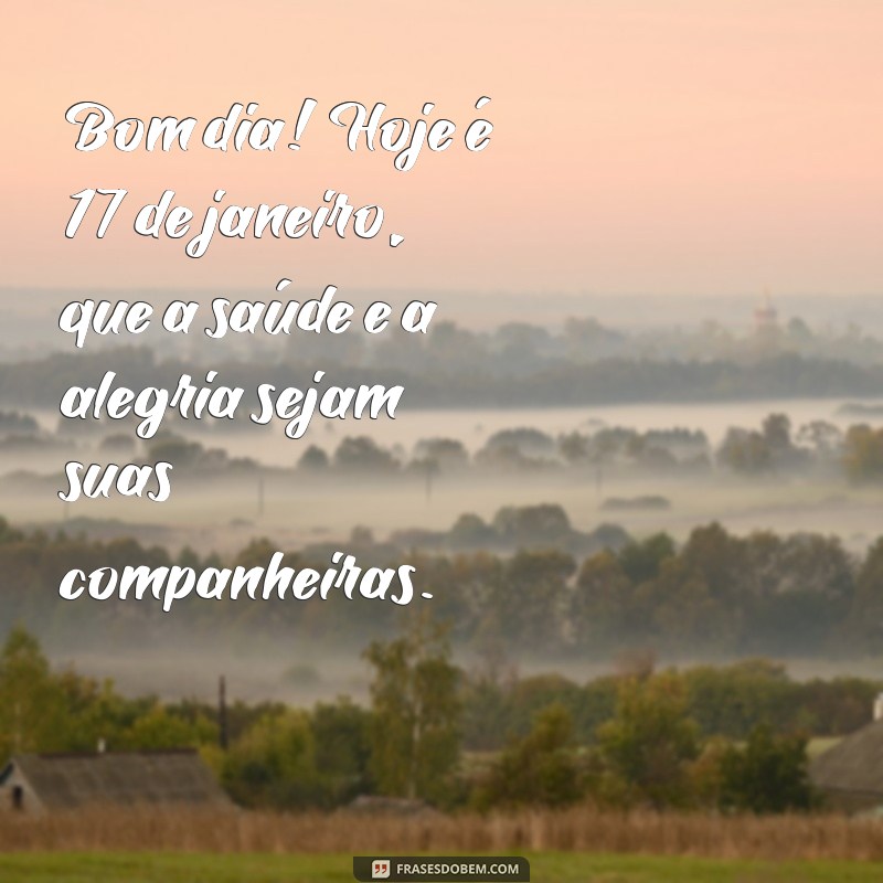 Bom Dia: Frases Inspiradoras para Começar o Dia com Motivação 