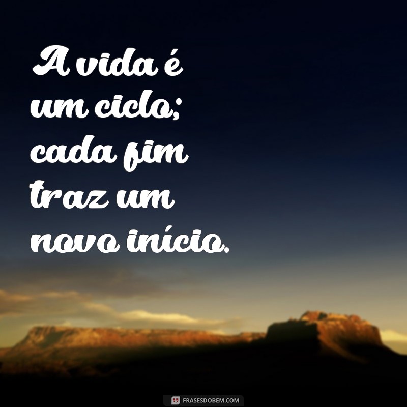 Frases Inspiradoras para um Recomeço de Vida: Renove-se e Transforme-se 